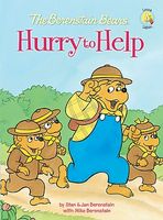 The Berenstain Bears Hurry to Help