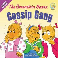 The Berenstain Bears' Gossip Gang