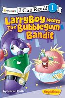 LarryBoy Meets the Bubblegum Bandit