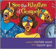 I See the Rhythm of Gospel