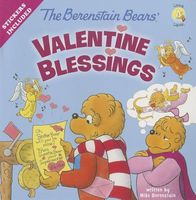 The Berenstain Bears' Valentine Blessings
