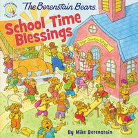 The Berenstain Bears School Time Blessings