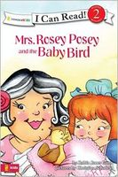 Mrs. Rosey Posey and the Baby Bird