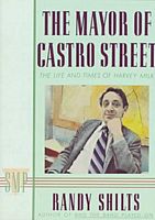 Cover of The Mayor of Castro Street by Randy Shilts