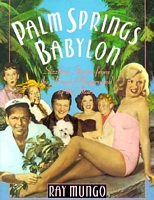Cover of Palm Springs Babylon by Ray Mungo