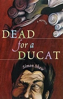 Dead for a Ducat