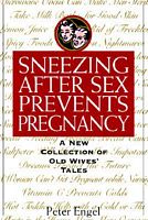 Sneezing After Sex Prevents Pregnancy