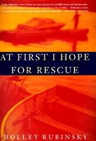 At First I Hope for Rescue