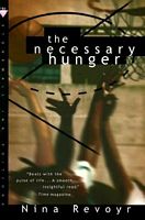 The NECESSARY HUNGER