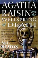 Agatha Raisin and the Wellspring of Death