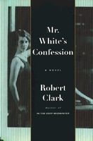 Mr. White's Confession