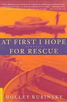 At First I Hope for Rescue