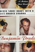 Cover of Never Shake Hands with a Left-Handed Gunman by Benjamin Prado