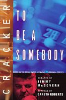 To Be a Somebody