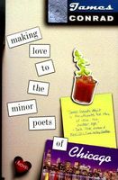 Making Love to the Minor Poets of Chicago