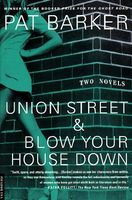 Union Street / Blow Your House Down