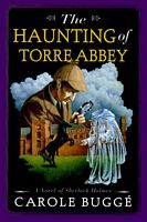 The Haunting of Torre Abbey