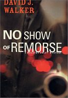 No Show of Remorse