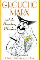 Groucho Marx and the Broadway Murders