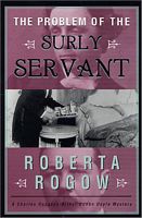 The Problem of the Surly Servant