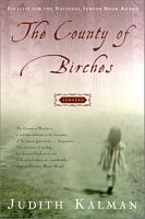 Cover of The County of Birches by Judith Kalman