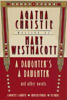 A Daughter's a Daughter and Other Novels