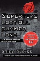 Supertoys Last All Summer Long: and Other Stories of Future Time