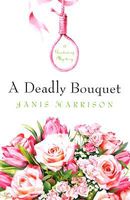 A Deadly Bouquet
