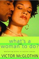 What's a Woman to Do?