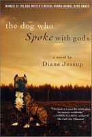 Cover of The Dog Who Spoke With Gods by Diane Jessup