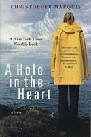 Cover of A Hole in the Heart by Christopher Marquis