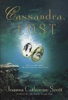 Cassandra, Lost