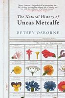 Cover of The Natural History of Uncas Metcalfe by Betsey Osborne