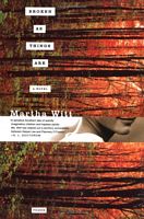 Cover of Broken as Things Are by Martha Witt