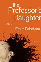 Cover of The Professor's Daughter by Emily Raboteau