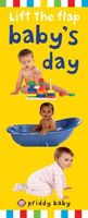 Priddy Baby Lift-the-flap: Baby's Day