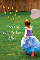 Cover of Pieces of Happily Ever After by Irene Zutell