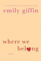 Where We Belong by Emily Giffin Where We Belong by Emily Giffin