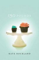 Cover of 150 Pounds by Kate Rockland