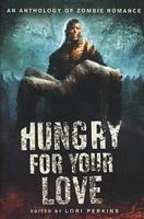 Cover of Hungry for Your Love by Lori Perkins
