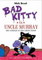 Bad Kitty Vs. Uncle Murray