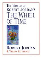 Cover of The World of Robert Jordan's the Wheel of Time by Todd Cameron Hamilton