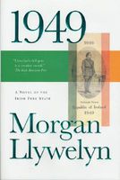 1949: a Novel of the Irish Free State