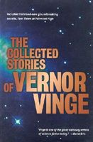 The Collected Stories of Vernor Vinge