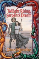 Twilight Rising, Serpent's Dream