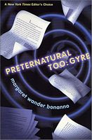 Preternatural Too: Gyre