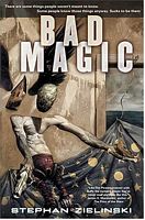 Cover of Bad Magic by Stephan Zielinski