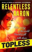 Relentless Aaron's Latest Book