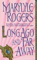 Long Ago and Far Away