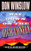 Way Down on the High Lonely